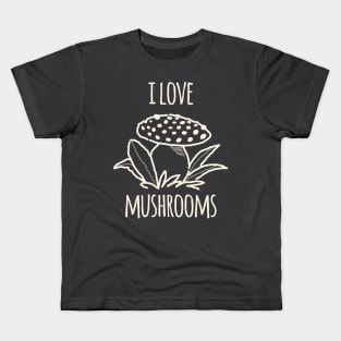 I Love Mushrooms Kids T-Shirt